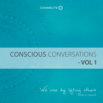 Conscious conversations Conscious conversations